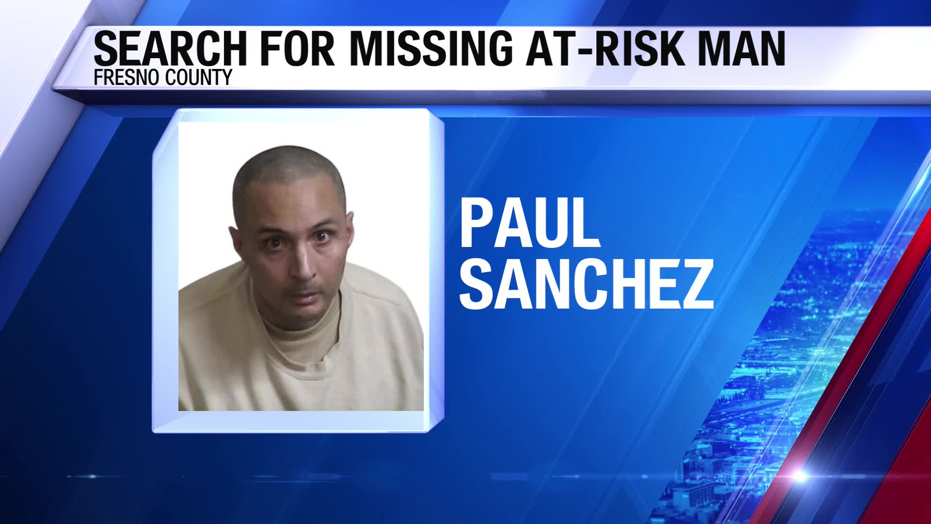 This ‘At-Risk’ man is missing from Fresno – CBS47 and KSEE24 | News ...